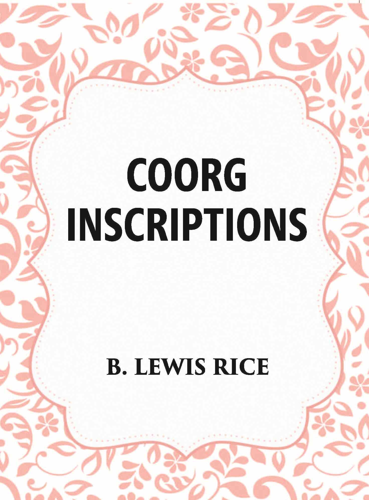 Coorg Inscriptions - Gyan Books - Distacart