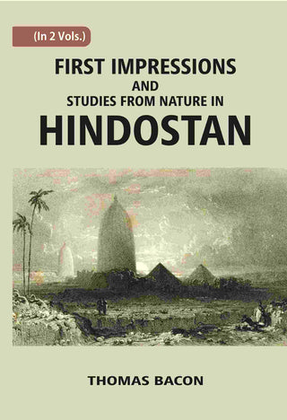 First Impressions And Studies From Nature In Hindostan Vol. 2nd - Gyan Books - Distacart