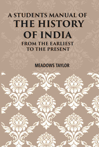 A Students Manual Of The History Of India: From The Earliest Period To The Present - Gyan Books - Distacart