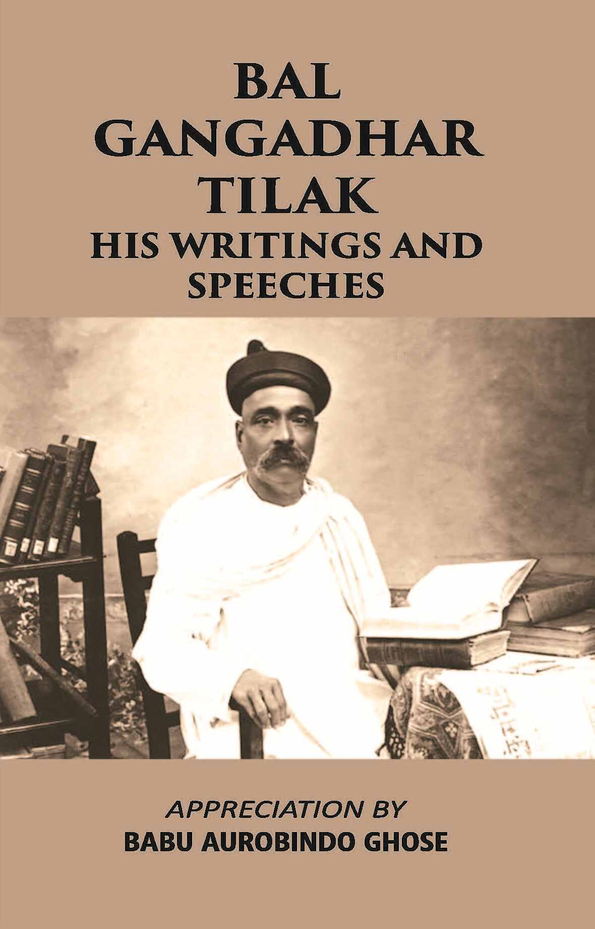 Bal Gangadhar Tilak His Writings And Speeches - Gyan Books - Distacart