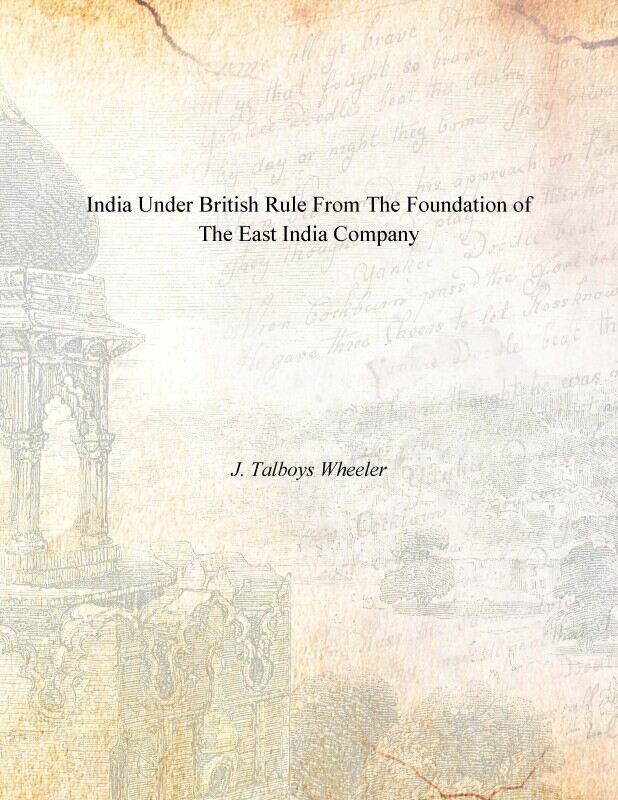 India Under British Rule From the Foundation of the East India Company - Gyan Books - Distacart