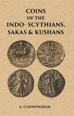 Thumbnail for COINS OF THE INDO-SCYTHIANS, SAKAS & KUSHANS - Gyan Books - Distacart
