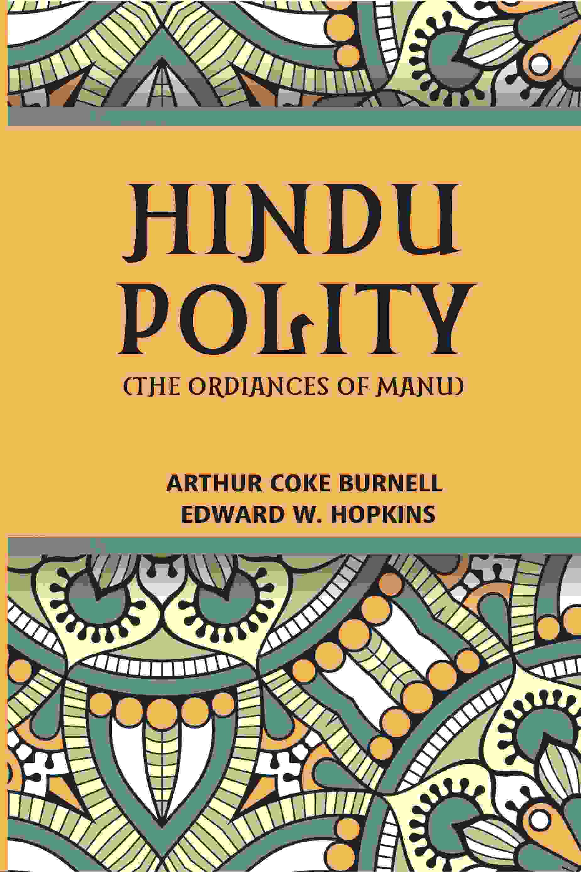 Hindu Polity (The Ordinances Of Manu) - Gyan Books - Distacart