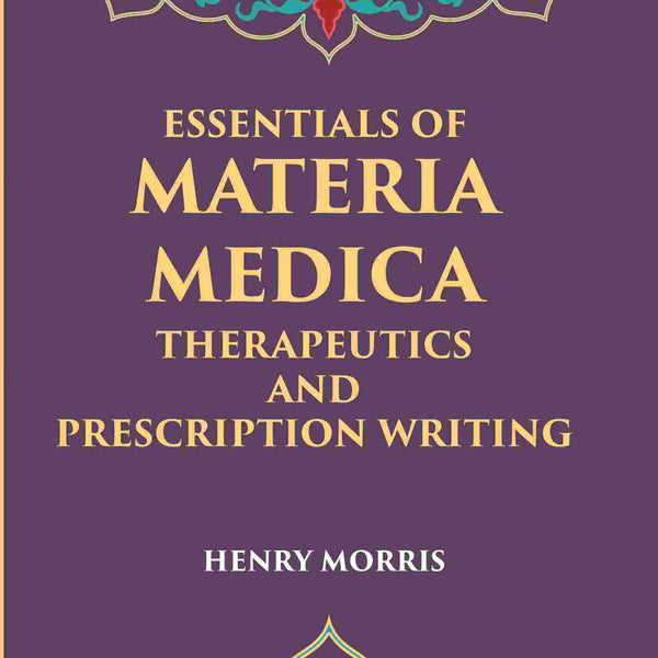 Essentials Of Materia Medica, Therapeutics And Prescription Writing - Gyan Books - Distacart