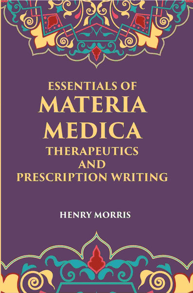Essentials Of Materia Medica, Therapeutics And Prescription Writing - Gyan Books - Distacart