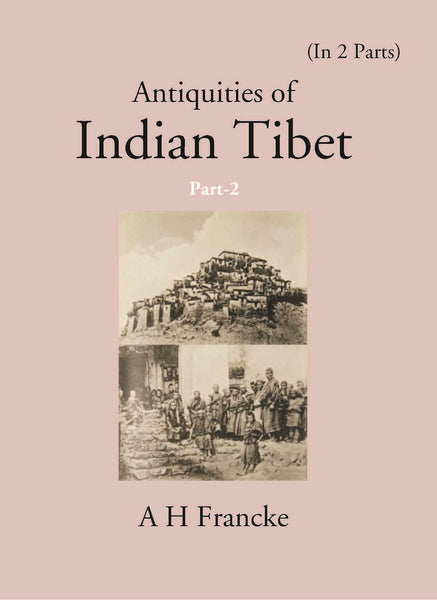 Antiquities Of Indian Tibet (The Chronicles of Ladakh and Minor Chronicles) 2nd Part - Gyan Books - Distacart