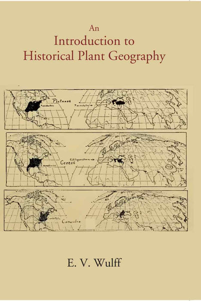 An Introduction To Historical Plant Geography - Gyan Books - Distacart