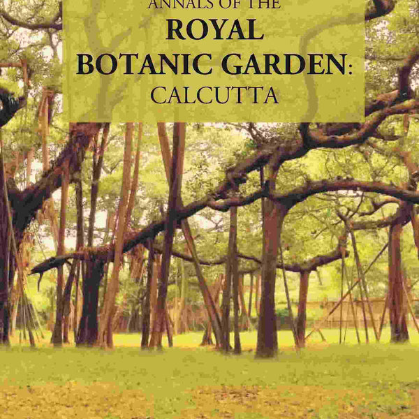 Annals Of The Royal Botanic Garden, Calcutta Vol. 10th - Gyan Books - Distacart