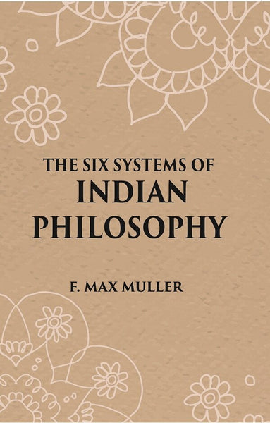 THE SIX SYSTEMS OF INDIAN PHILOSOPHY - Gyan Books - Distacart