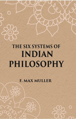 Thumbnail for THE SIX SYSTEMS OF INDIAN PHILOSOPHY - Gyan Books - Distacart