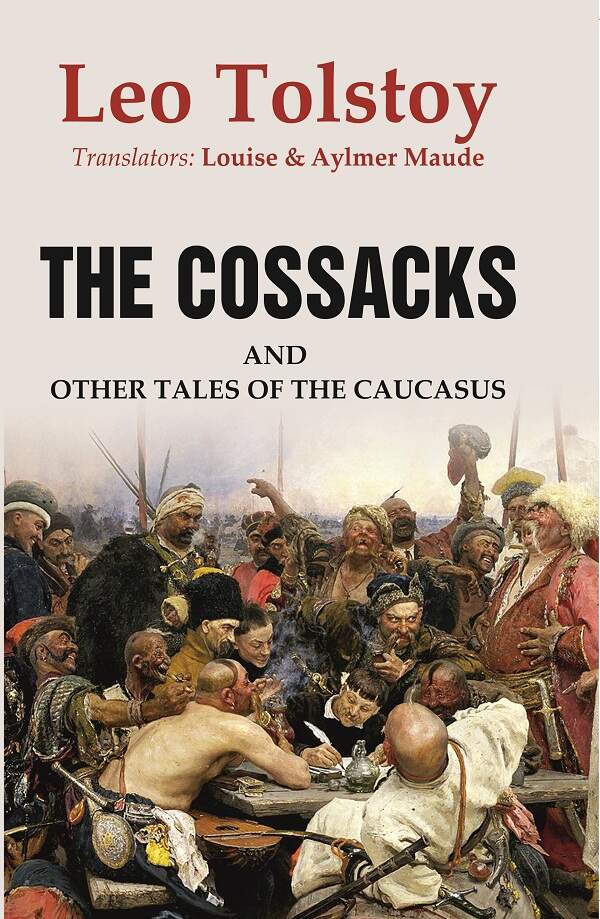 The Cossacks: And Other Tales of the Caucasus - Gyan Books - Distacart