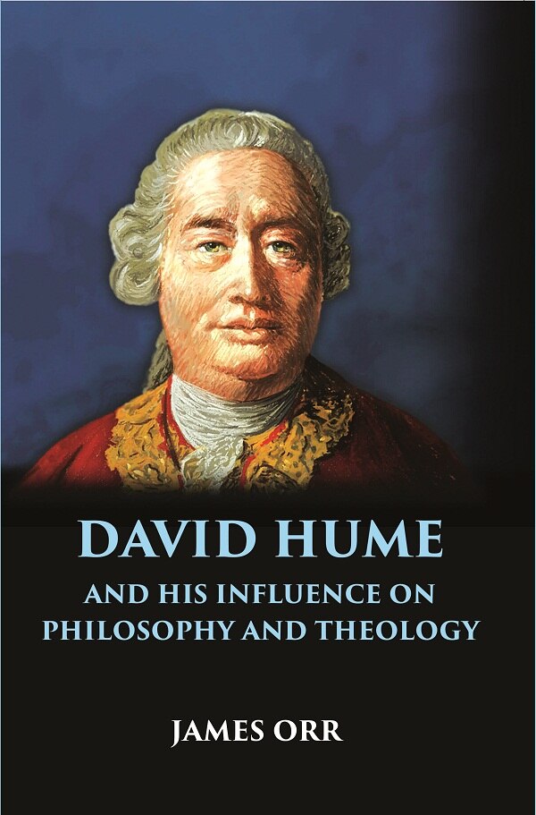 DAVID HUME and His Influence on Philosophy and Theology - Gyan Books - Distacart
