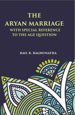 Thumbnail for THE ARYAN MARRIAGE: WITH SPECIAL REFERENCE TO THE AGE-QUESTION - Gyan Books - Distacart