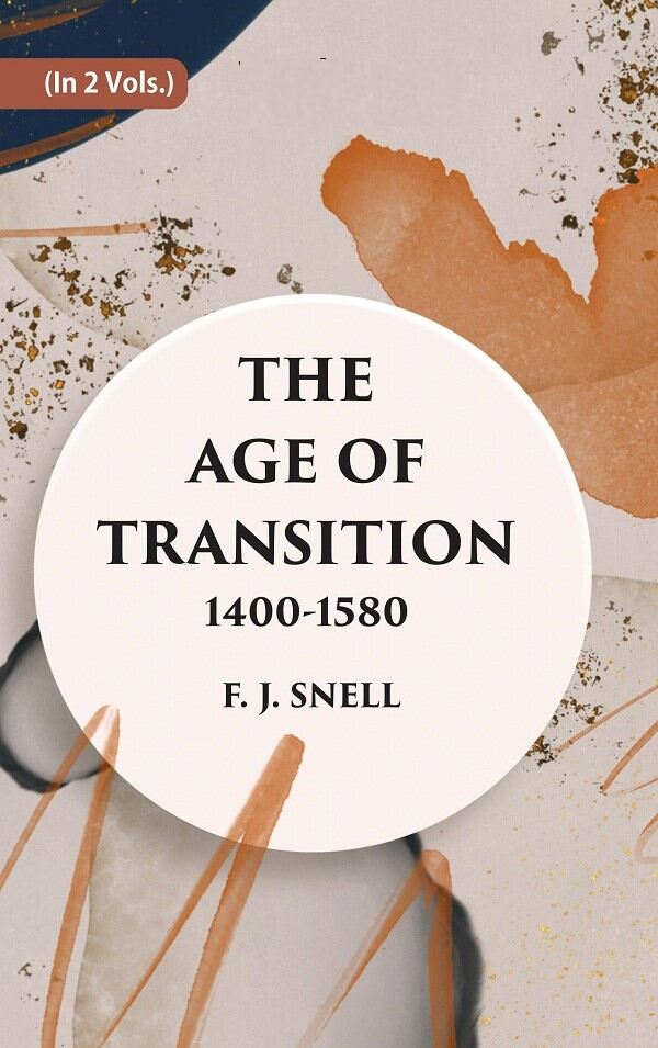 THE AGE OF TRANSITION 1400-1580 2 Vols. Set - Gyan Books - Distacart