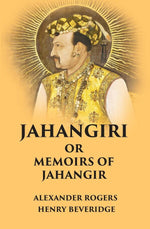 Thumbnail for Jahangiri Or Memoirs of Jahangir - Gyan Books - Distacart