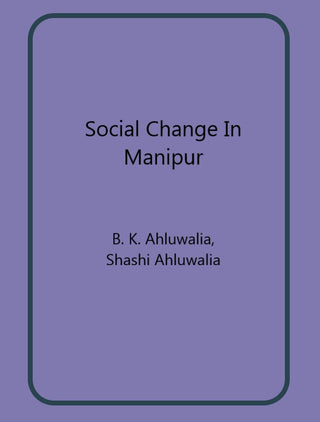 Social Change In Manipur - Gyan Books