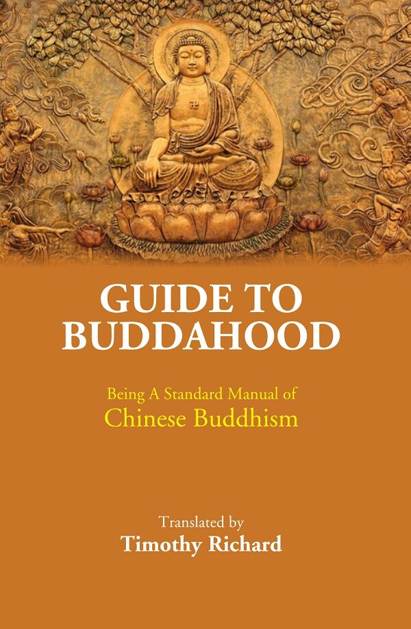 Guide to Buddahood: Being A Standard Manual of Chinese Buddhism - Gyan Books - Distacart