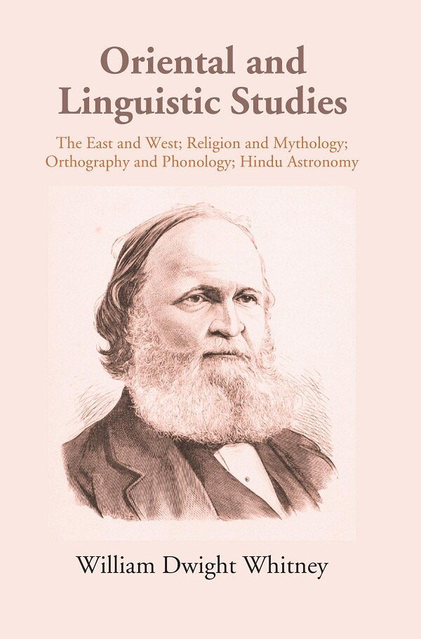 Oriental and Linguistic Studies: The East West; Religion and Mythology; Orthography and Phonology; Hindu Astronomy - Gyan Books - Distacart