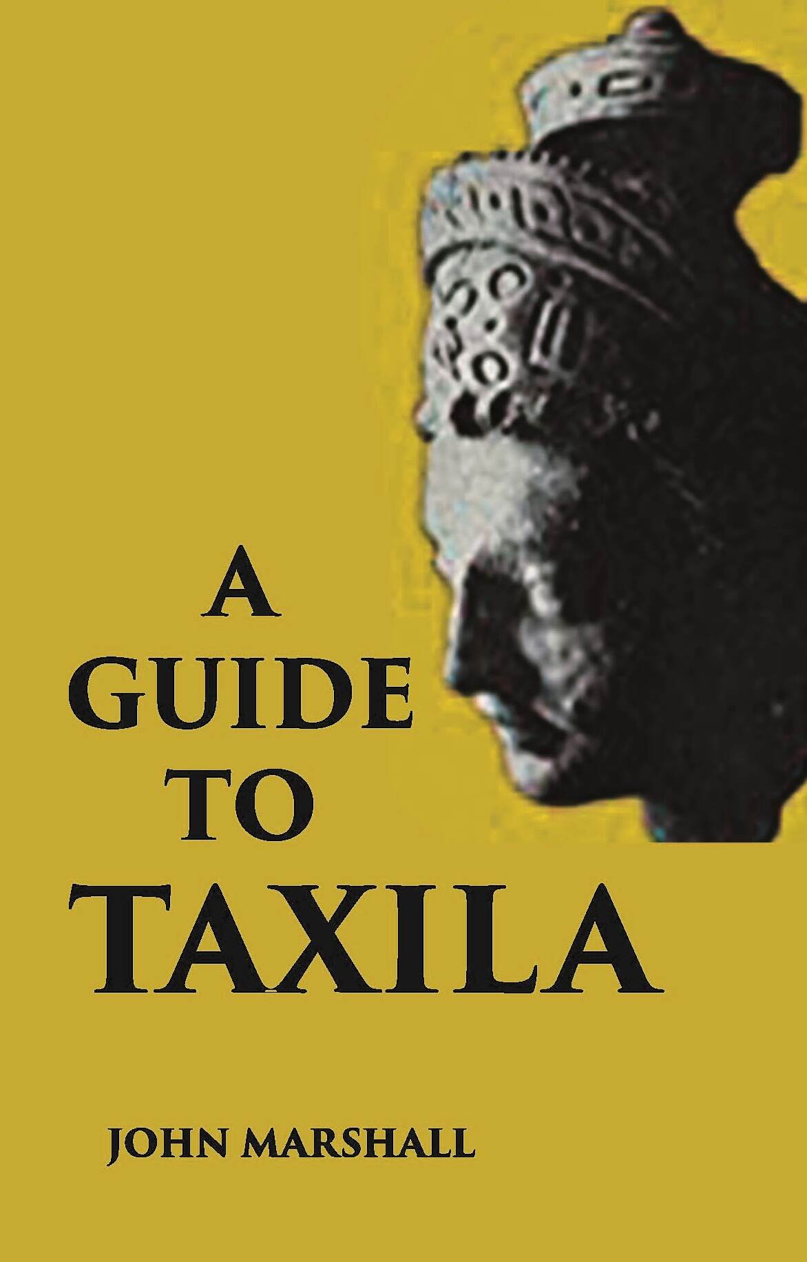 A GUIDE TO TAXILA - Gyan Books - Distacart