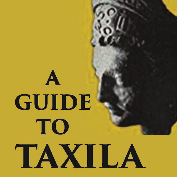 A GUIDE TO TAXILA - Gyan Books - Distacart
