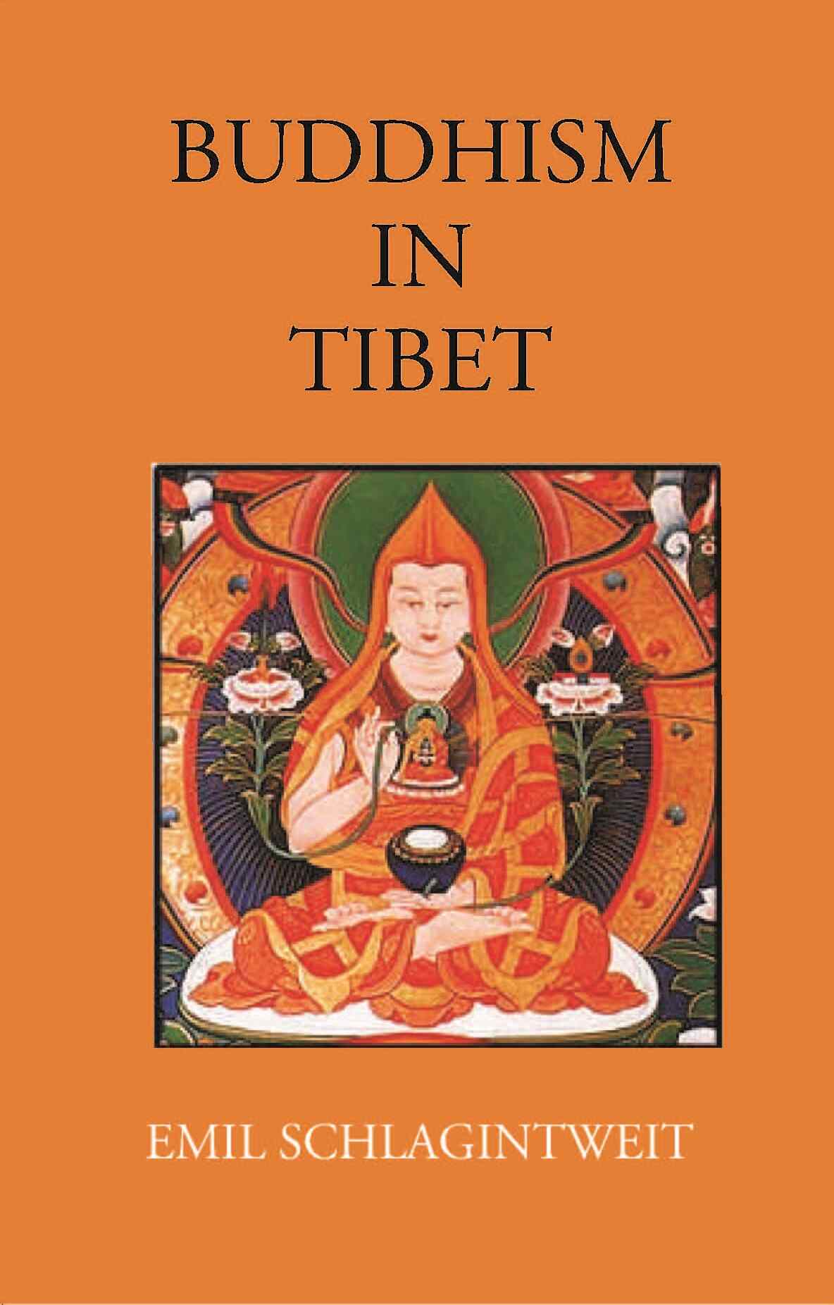 BUDDHISM IN TIBET: ILLUSTRATED BY LITERARY DOCUMENTS AND OBJECTS OF RELIGIOUS WORSHIP - Gyan Books - Distacart