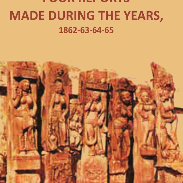 FOUR REPORTS MADE DURING THE YEARS, 1862-63-64-65 2 Vols. Set - Gyan Books - Distacart