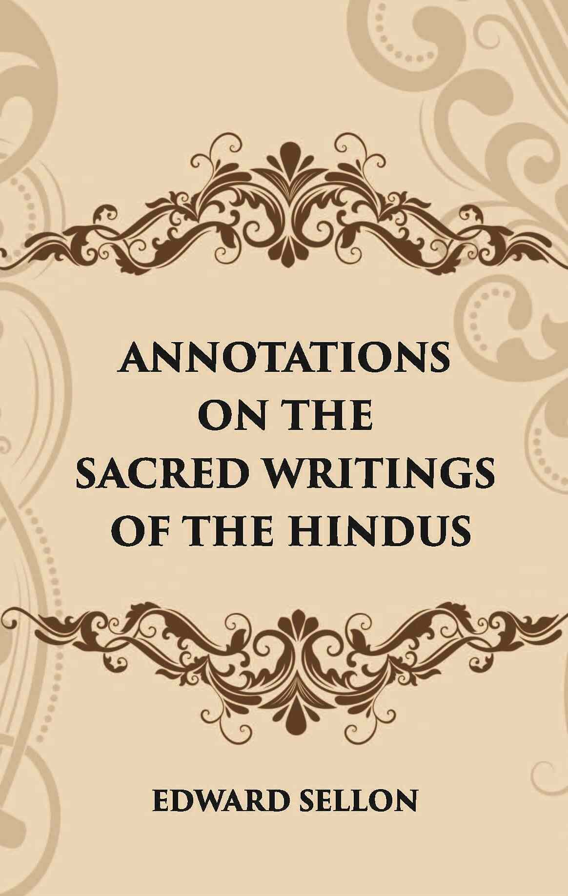 ANNOTATIONS ON THE SACRED WRITINGS OF THE HINDUS - Gyan Books - Distacart