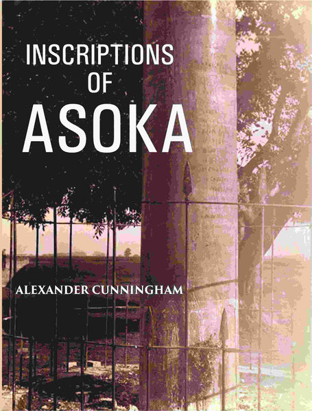 Inscriptions Of Asoka - Gyan Books - Distacart
