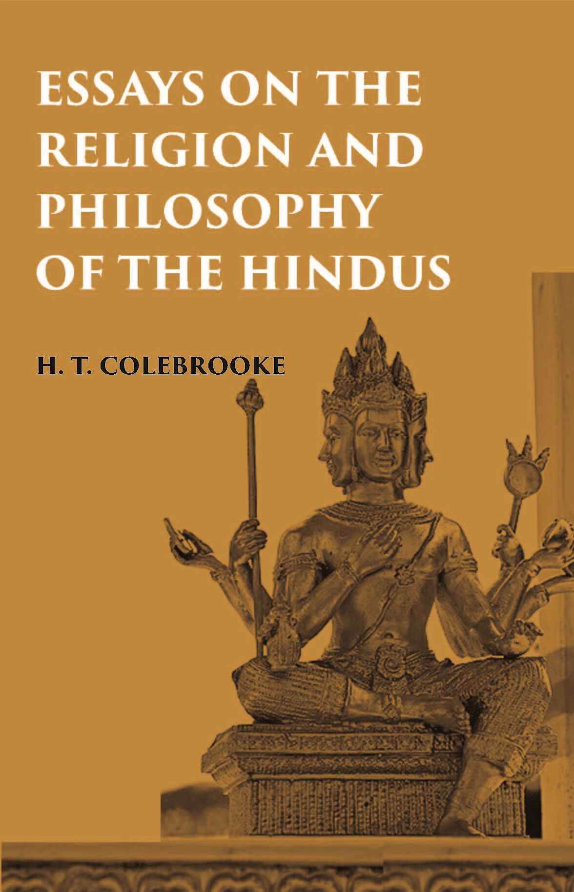 ESSAYS ON THE RELIGION AND PHILOSOPHY OF THE HINDUS - Gyan Books - Distacart