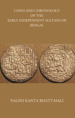 Thumbnail for COINS AND CHRONOLOGY OF THE EARLY INDEPENDENT SULTANS OF BENGAL - Gyan Books