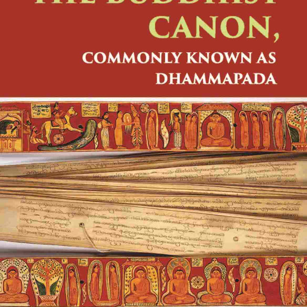 TEXTS FROM THE BUDDHIST CANON: COMMONLY KNOWN AS DHAMMAPADA - Gyan Books - Distacart