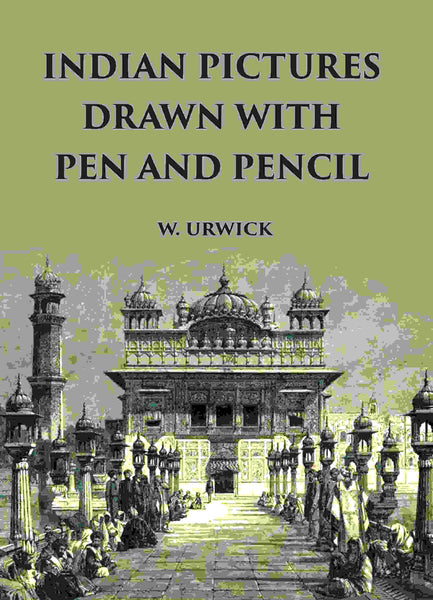 INDIAN PICTURES DRAWN WITH PEN AND PENCIL - Gyan Books
