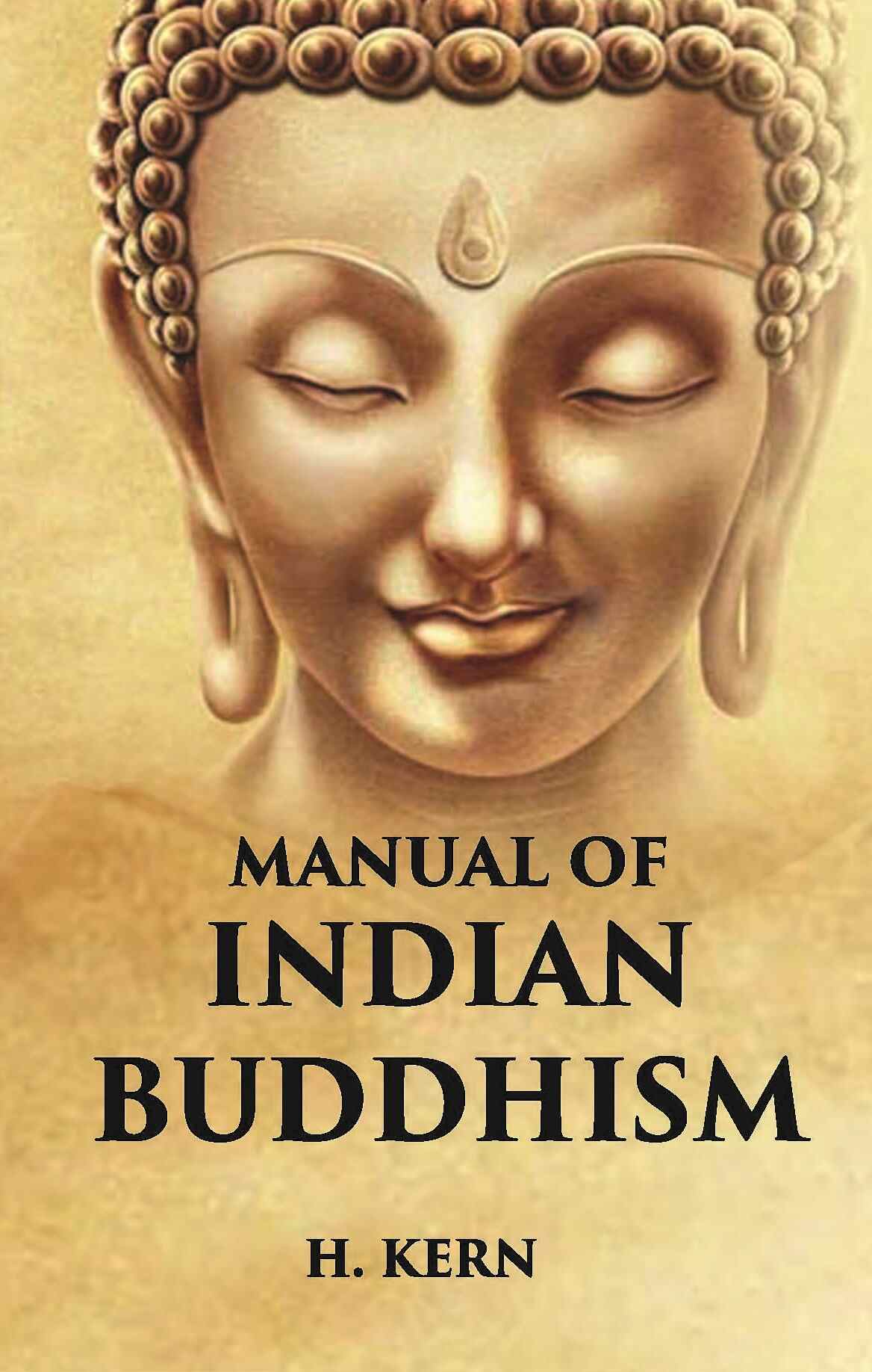 MANUAL OF INDIAN BUDDHISM - Gyan Books - Distacart
