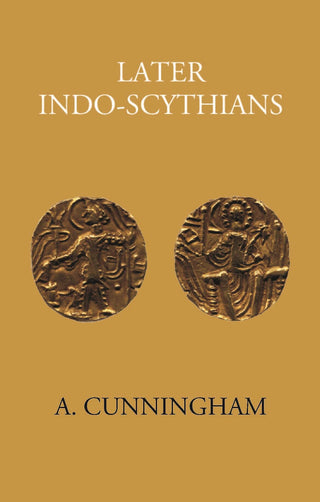 LATER INDO-SCYTHIANS - Gyan Books