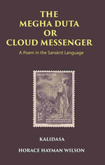 Thumbnail for THE MEGHA DUTA OR CLOUD MESSENGER: A Poem in the Sanskrit Language, by Kalidasa: Treasure of Kalidasa series: 4 series: 4 - Gyan Books - Distacart