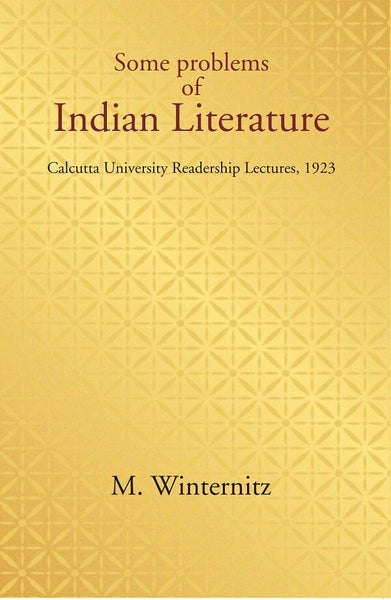 Some problems of Indian Literature: Calcutta University Readership Lectures, 1923 - Gyan Books - Distacart