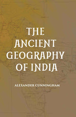 Thumbnail for THE ANCIENT GEOGRAPHY OF INDIA - Gyan Books - Distacart