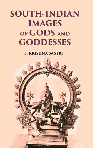 SOUTH-INDIAN IMAGES OF GODS AND GODDESSES - Gyan Books - Distacart