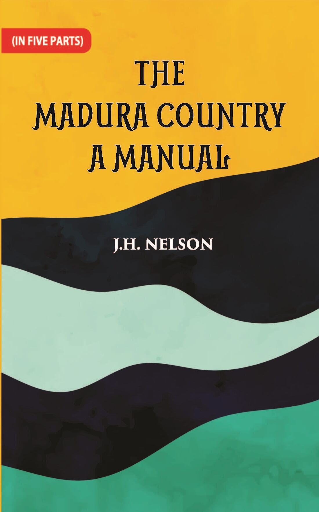 The Madura Country A Manual Part -3 - Gyan Books - Distacart