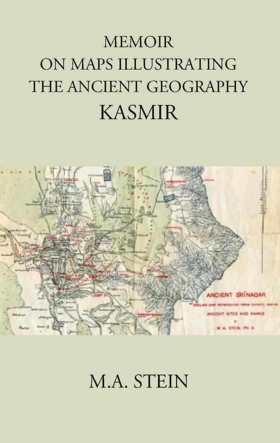 MEMOIR ON MAPS ILLUSTRATING THE ANCIENT GEOGRAPHY KASMIR - Gyan Books - Distacart