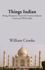 Things indian: Being Discursive Notes On Various Subjects Connected With India - Gyan Books - Distacart