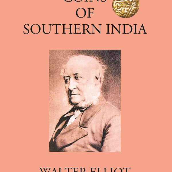 COINS OF SOUTHERN INDIA - Gyan Books - Distacart