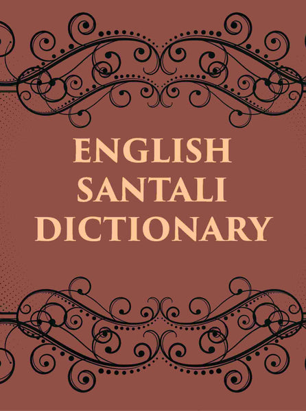 ENGLISH SANTALI DICTIONARY - Gyan Books - Distacart