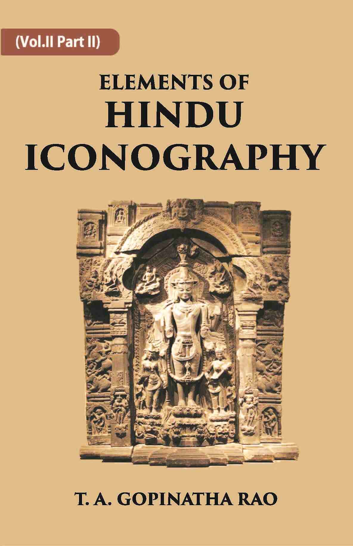 ELEMENTS OF HINDU ICONOGRAPHY Vol. 2 Part 2 - Gyan Books - Distacart