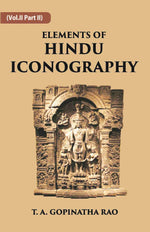 Thumbnail for ELEMENTS OF HINDU ICONOGRAPHY Vol. 2 Part 2 - Gyan Books - Distacart