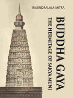 Thumbnail for BUDDHA GAYA THE HERMITAGE OF SAKYA MUNI - Gyan Books - Distacart