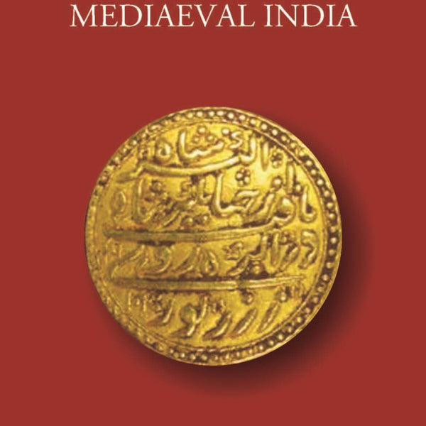 COINS OF MEDIAEVAL INDIA FROM THE SEVENTH CENTURY DOWN TO THE MUHAMMADAN CONQUESTS - Gyan Books - Distacart
