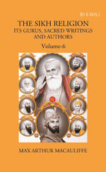 Thumbnail for THE SIKH RELIGION: ITS GURUS, SACRED WRITINGS AND AUTHORS Vol. 6th - Gyan Books - Distacart