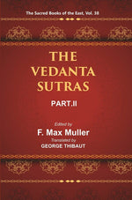 Thumbnail for The Sacred Books of the East (THE VEDANTA-SUTRAS, PART-II) 38th - Gyan Books - Distacart