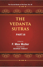 Thumbnail for The Sacred Books of the East (THE VEDANTA-SUTRAS PART-III) 48th - Gyan Books - Distacart